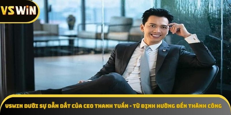 VSWIN từ định hướng đến thành công